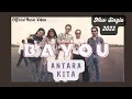 Download Lagu BAYOU - ANTARA KITA I Official Music Video