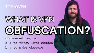 3 Most Popular Types of VPN Obfuscation 3 Reasons NOT to Use Them