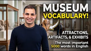 شرح انجليزي : تعلم كلمات المعالم السياحية والمتاحف : كورس اهم ٥ الاف كلمة في الإنجليزية