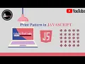 How to print a simple pattern using JavaScript for complete beginners -1 0 tricksToCode