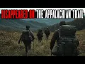 Mysterious Disappearances on the Appalachian Trail That Can t Be Explained Compendium