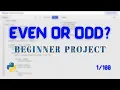 Python Even or Odd Checker Beginner Python Project