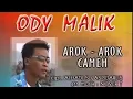 Download Lagu MINANG POP LEGEND - ODY MALIK AROK - AROK CAMEH -CIPT : ALHADI S AND ASPIDALIS♥️♥️