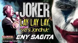 eny sagita lay lay lay joker versi jandhut