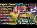 Download Lagu OM ADELLA TERBARU 2025 - ANDAI TAK BERPISAH, RINDUNYA HATIKU - Difarina Indra Ft Fendik Adella 