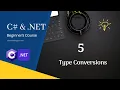 Chapter 5 - Type Conversions CTS and Console Inputs