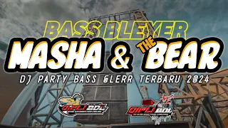 Download DJ MASHA AND THE BEAR FULL BASS BLEYER TERBARU COCOK BUAT CEK SOUND MP3