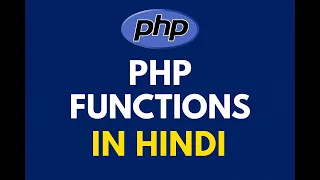 PHP Tutorial in Hindi PHP Functions In detail