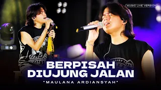maulana ardiansyah berpisah di ujung jalan live ska reggae sayup sayup ku mendengar 