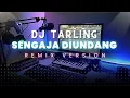 DJ Tarling Jadul \