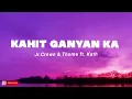 Kahit Ganyan Ka - Jr.Crown, Thome & Kath (Official Lyric Video)