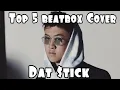 Top 5 beatbox Cover | Dat $tick