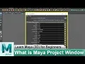 What is Maya Project Window How to Create New Project Learn Maya 3D Animation for Beginners