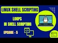 Linux Shell Scripting Episode 5 Loops in Shell Scripting Embedded Systems