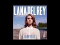 Download Lagu Lana Del Rey - Born To Die (Audio)