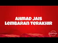 Ahmad Jais ~ Lembaran Terakhir