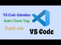 How to Add Auto Closing Tag Extension VS Code bangla tutorial Part-02