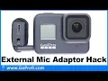 External Mic Adapter Hack For GoPro Hero8