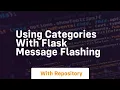 Using categories with flask message flashing