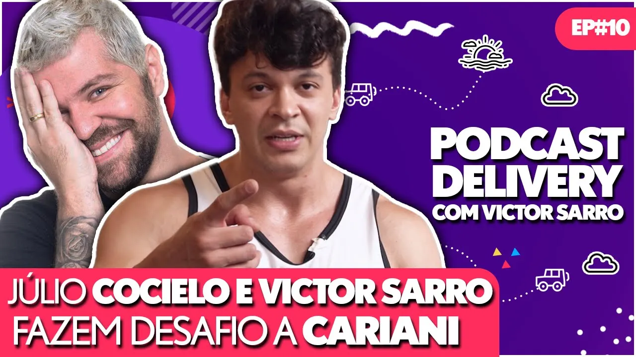COCIELO E VICTOR SARRO - PODCAST DELIVERY - EP#10