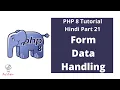 PHP 8 Tutorial Hindi Part 21 Php Form Data Handling The Test Coder