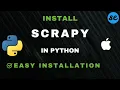 How to Install Scrapy on Mac Install Scrapy in Python 3 12 in MacOS Step-by-Step