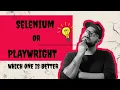 Playwright vs Selenium in 180 Seconds Choose Smart