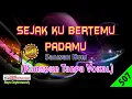 Lagu Sejak Ku Bertemu Pada Mu by Sanisah Huri [Original Audio-HQ] | Karaoke Tanpa Vokal