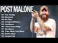 Lagu Post Malone Greatest Hits 🔥 Best Songs Full Album | Top Hits Compilation 2025 #postmalone