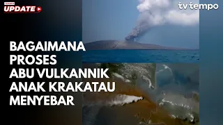 Bagaimana Proses Abu Vulkannik Anak Krakatau Menyebar