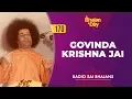 Download Lagu 170 - Govinda Krishna Jai | Baba Sings | Radio Sai Bhajans