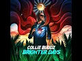 Brighter Days - Collie Buddz