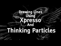 Drawing Lines With Xpresso And Thinking Particles In Cinema 4D