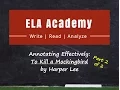 TKAM Annotation Pt 2 ELA Academy