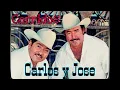 Carlos Y Jose Corridos