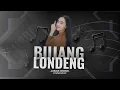 Download Lagu Bujang Londeng || Ganjur Version || Ayunadaho