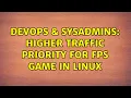 DevOps SysAdmins higher traffic priority for FPS game in Linux 2 Solutions