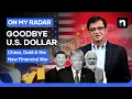 Lagu De-Dollarization: The Dollar's Slow Goodbye | Kamran Khan | On My Radar