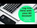 Log in with Okta using your Active Directory login credentials