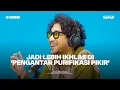 Download Lagu #REWIND with Kunto Aji: Kembali ke Titik Nol dengan ‘Pengantar Purifikasi Pikir’ (Part 1)