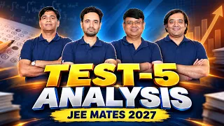 JEE Mates Test-5 Overall Analysis: Safe Score & Full Breakdown