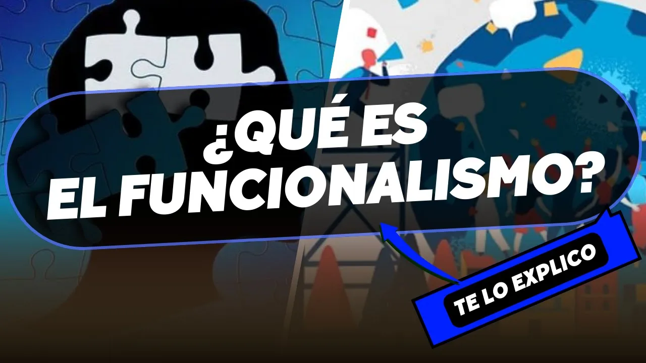 ¿Qué es el Funcionalismo? Explicado fácil | Sociología y Psicología