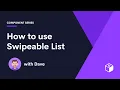 How to use Swipeable List