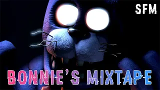 BONNIE'S MIXTAPE ANIMATION