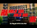 Lagu HALA NAI HALA NAI BHAI AILE - LITTLE TRACK - DJ RAJU X DJ RJ X DJ RASMI