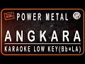 Download Lagu POWER METAL - ANGKARA - KARAOKE LOW KEY (Bb=LA)