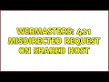 Webmasters 421 Misdirected Request on Shared Host