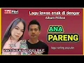 Download Lagu YANTI BAPUK Feat  OCHOL DHUT - ANA PARENG || LAGU TARLING POPULER