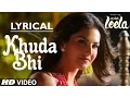 'Khuda Bhi' Song with LYRICS | Sunny Leone | Mohit Chauhan | Ek Paheli Leela Mp3 Song Download