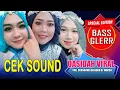Download Lagu BASS GLERR.!! CEKSOUND QASIDAH VIRAL 2024 || FULL MUSIC KASIDAH ELWAFDA DEMAK JAWA TENGAH